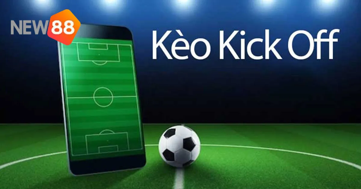 Kèo Kick Off - Những Điều Cần Biết Để Tối Ưu Hóa Lợi Nhuận 3 Tại sao kèo kick off tại nhà cái New88 lại hấp dẫn?