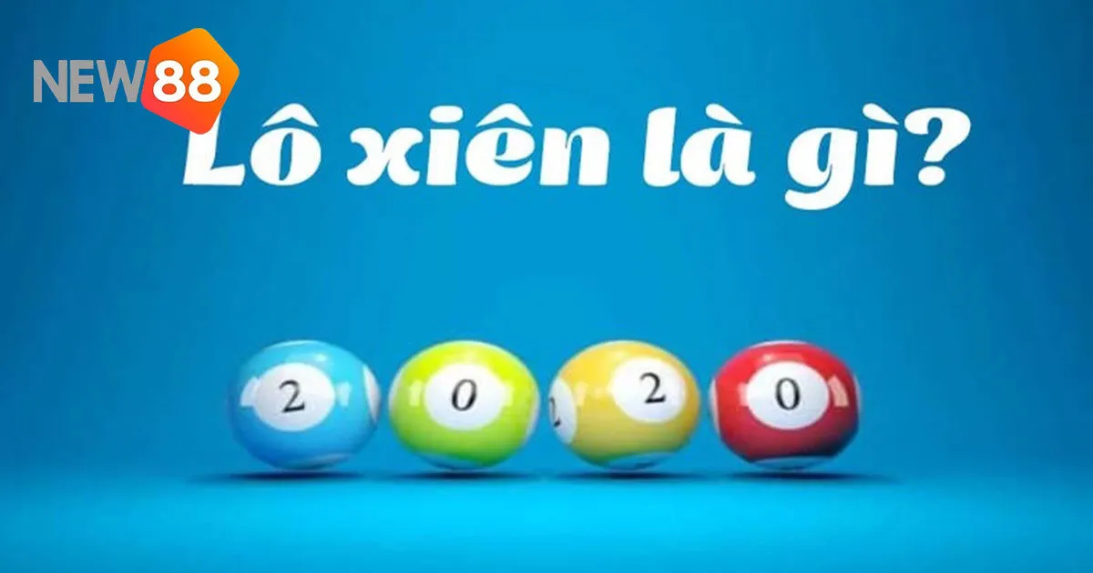 Khái niệm lô xiên là gì?