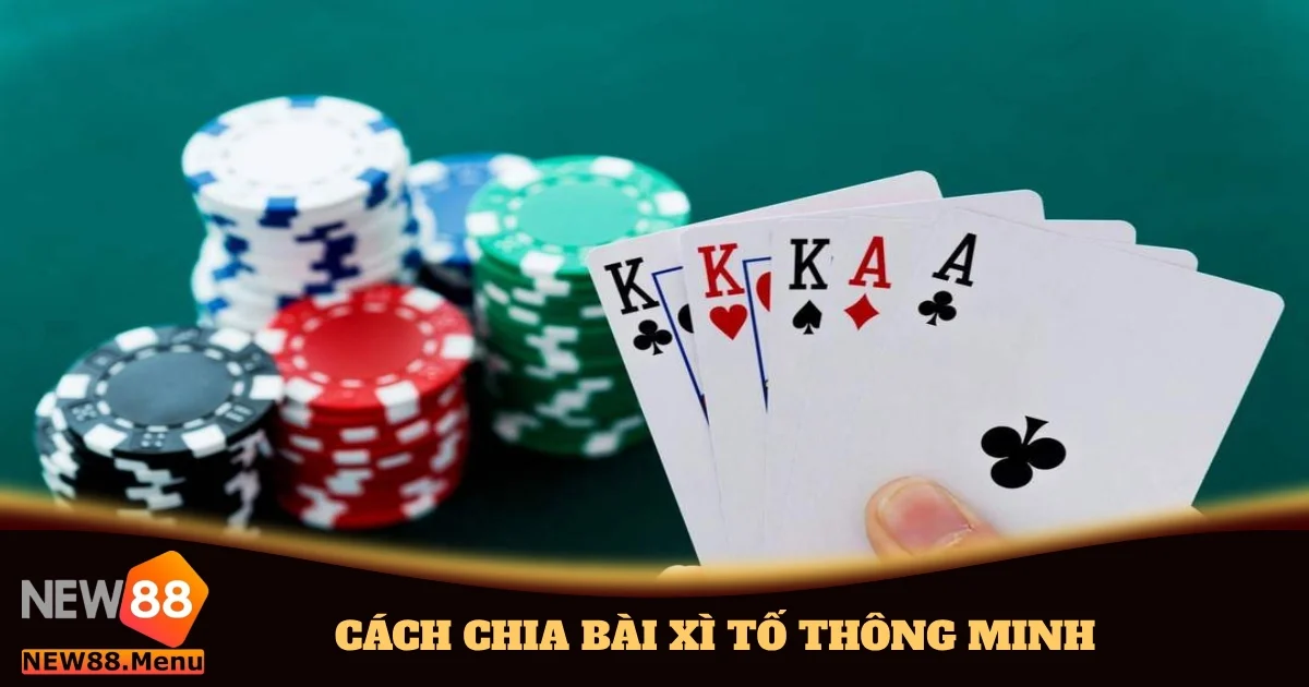 cach chia bai xi to thong minh 5
