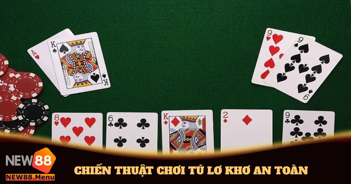 chien thuat choi tu lo kho an toan 5