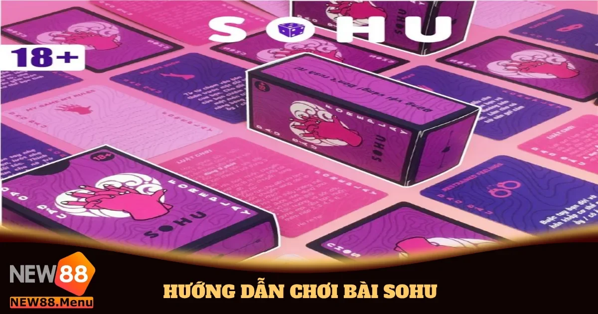Mẹo chơi bài Sohu giúp tối ưu hóa lợi nhuận